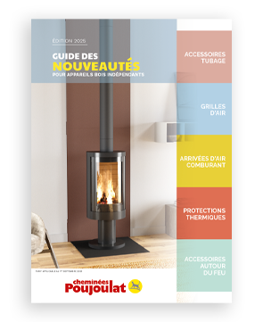 Le guide des nouveautés Cheminées Poujoulat (édition 2025)